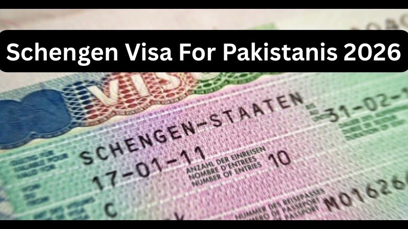 Schengen Visa Requirements From Pakistan 2026 Full Checklist schengen visa for pakistanis 2026