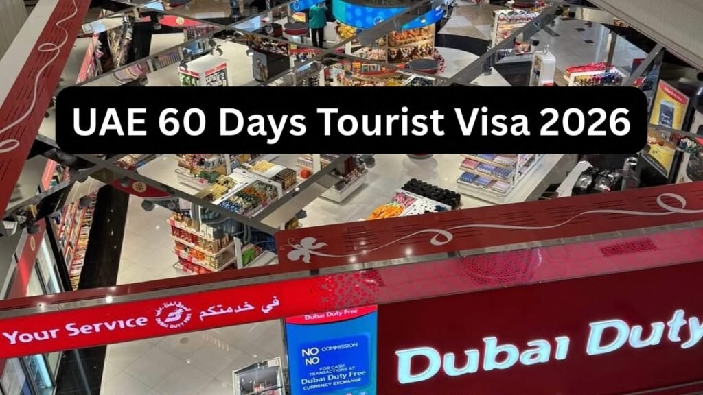 UAE 60 Day Tourist Visa 2026: Price, Requirements & Apply Online uae 60 days tourist visa 2026